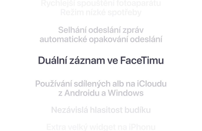 Vy?et funkcí pod sebou, uprost?ed je tu?ně ozna?en Duální záznam ve FaceTimu. Funkce nad a pod ním ustupují do pozadí.