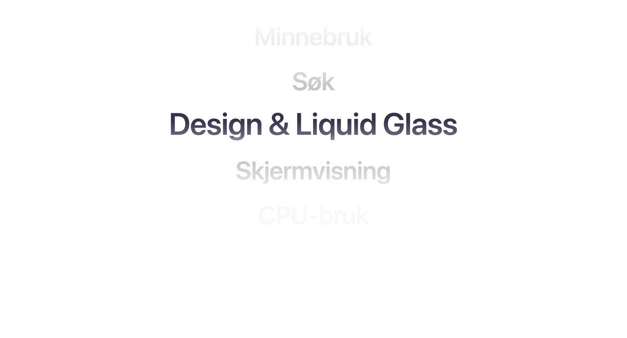 En tekst viser mange forskjellige forbedringer i operativsystemet, inkludert minnebruk, s?k, design og Liquid Glass, skjermvisning og CPU-bruk.