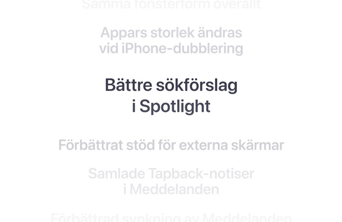 En vertikal lista med funktioner och ”B?ttre s?kf?rslag i Spotlight” markerat i fetstil i mitten. Funktionerna runt omkring tonar bort i bakgrunden ovanf?r och nedanf?r.