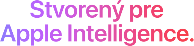 Stvoreny pre Apple Intelligence